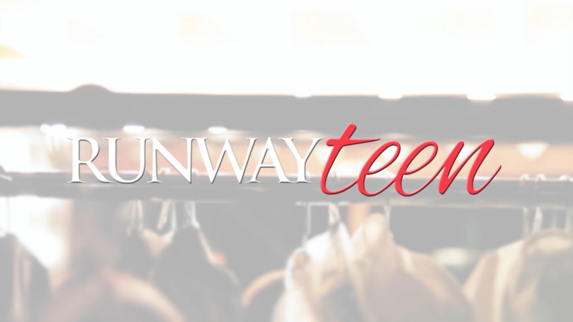 RUNWAY TEEN